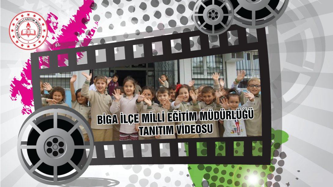 Biga İlçe Milli Eğitim Müdürlüğü Tanıtım Videosu